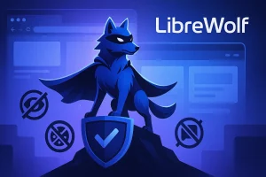 LibreWolf – Le Firefox blindé pour la vie privée