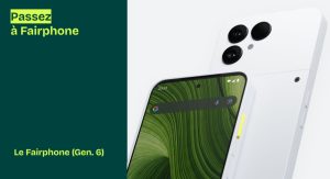 Le Fairphone (Gen 6) : le smartphone éthique et performant à partir de 1 € chez Orange et Sosh