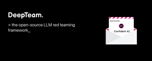 DeepTeam – Un framework red teaming pour sécuriser vos LLM