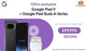 Offre choc chez Boulanger : un Pixel 9 et des écouteurs Google pour moins de 600 €