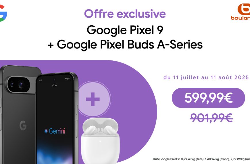 Offre choc chez Boulanger : un Pixel 9 et des écouteurs Google pour moins de 600 €