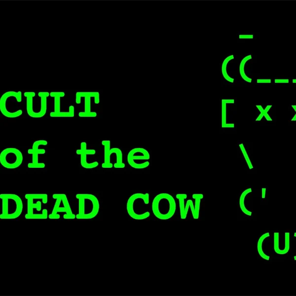 Cult of the Dead Cow – Les hackers texans qui ont inventé l'hacktivisme