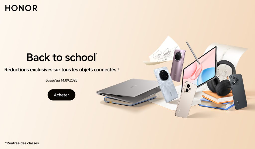 Dernier appel : HONOR casse ses prix pour la rentrée et après c’est fini !