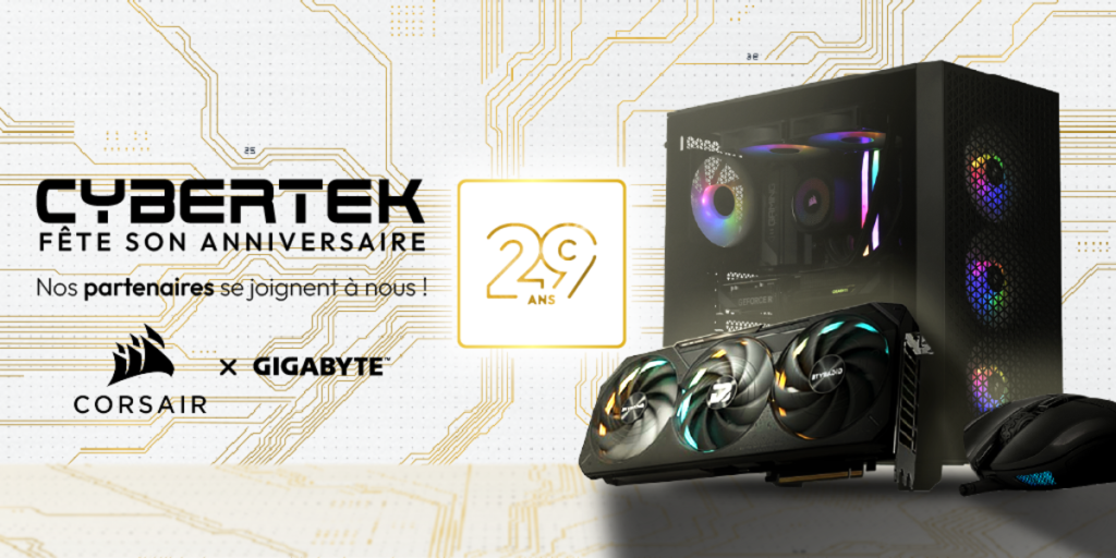 Cybertek fête ses 29 ans et lance pour l’occasion un PC gamer vedette avec Corsair et Gigabyte !
