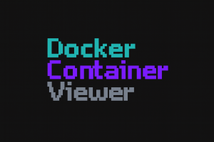 DCV – Quand votre terminal devient un cockpit Docker