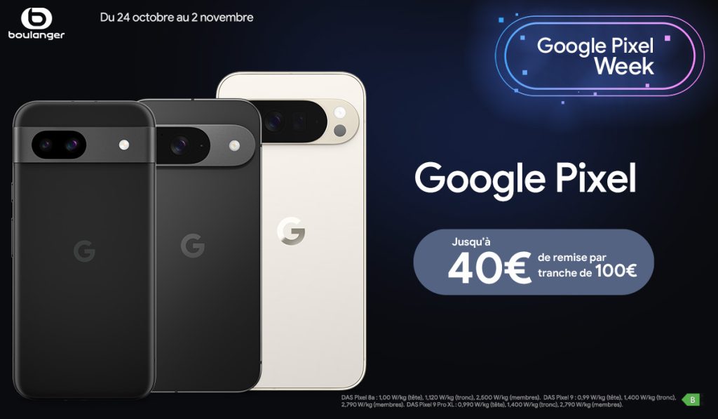 Boulanger lance la Pixel Week : -200 euros sur les Google Pixel, c’est maintenant ou jamais !