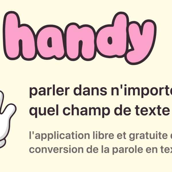 Handy – Un outil de reconnaissance vocale incroyable (et open source)