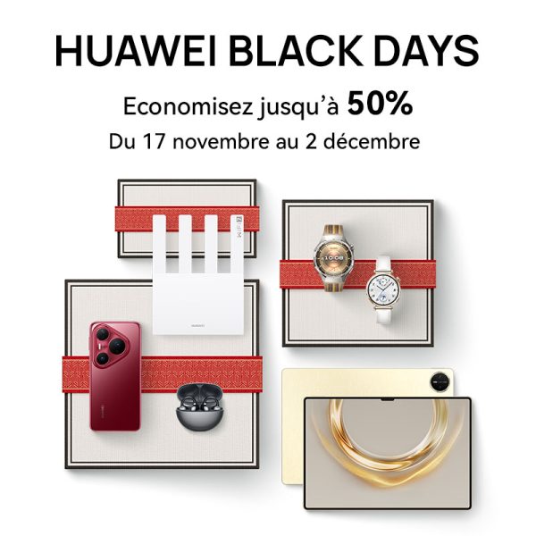 Les offres imbattables du Black Friday HUAWEI : jusqu’à -50% sur une sélection de produits !