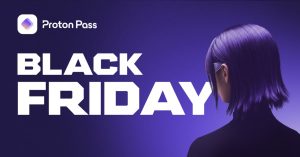 Proton Pass à -60% : derniers jours pour profiter de l’offre Black Friday pour protéger vos mots de passe