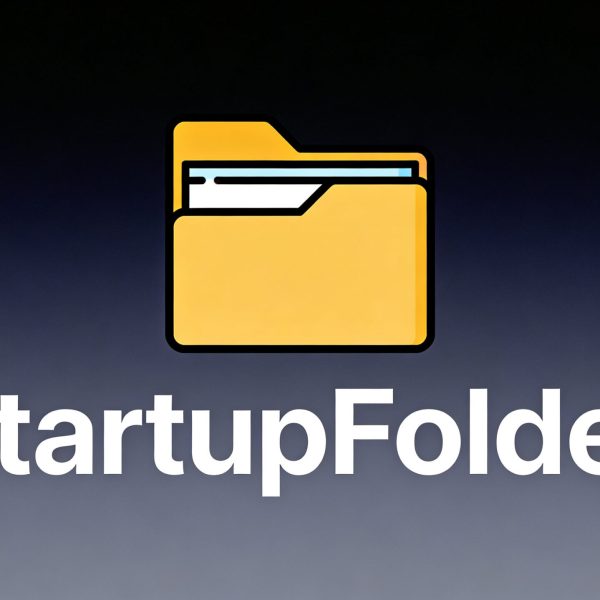 StartupFolder – Retrouvez le dossier Démarrage de Windows sur votre Mac