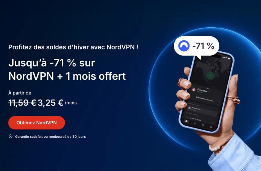 VPN en 2026 : pourquoi NordVPN reste un choix solide face à des usages de plus en plus exigeants ?