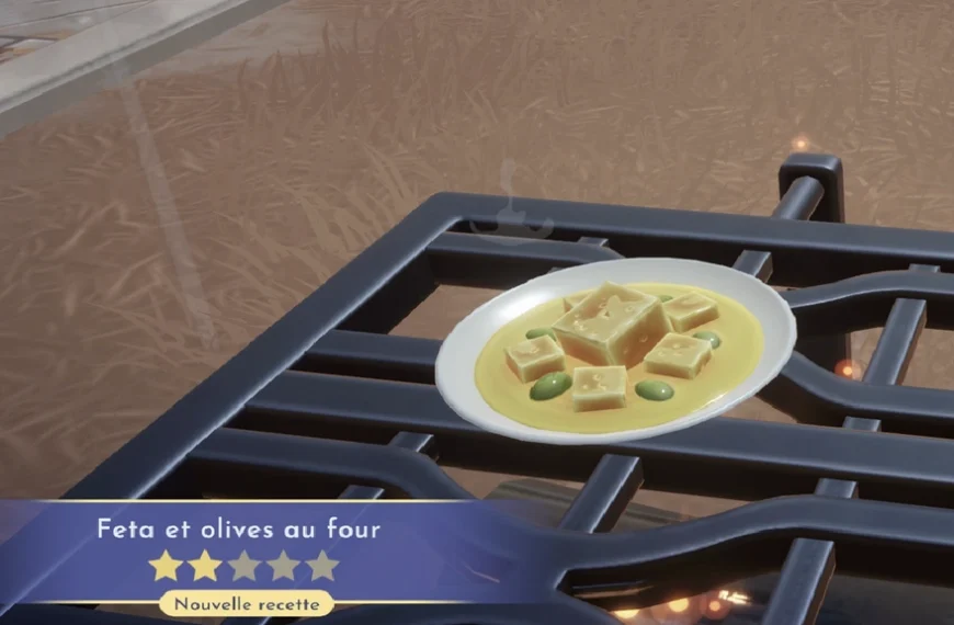 Feta et olives au four Disney Dreamlight Valley : comment préparer cette recette 2 étoiles ?