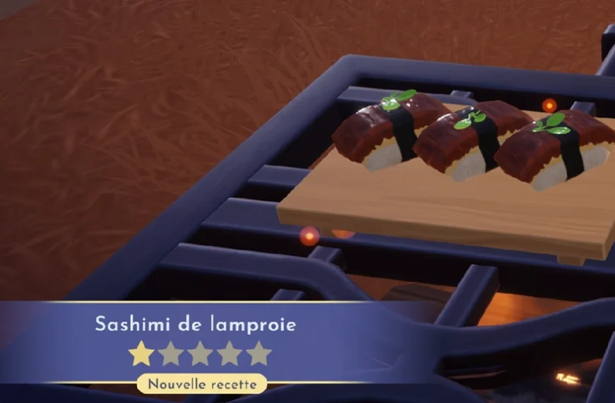 Sashimi de lamproie Dreamlight Valley : comment préparer cette recette 1 étoile ?