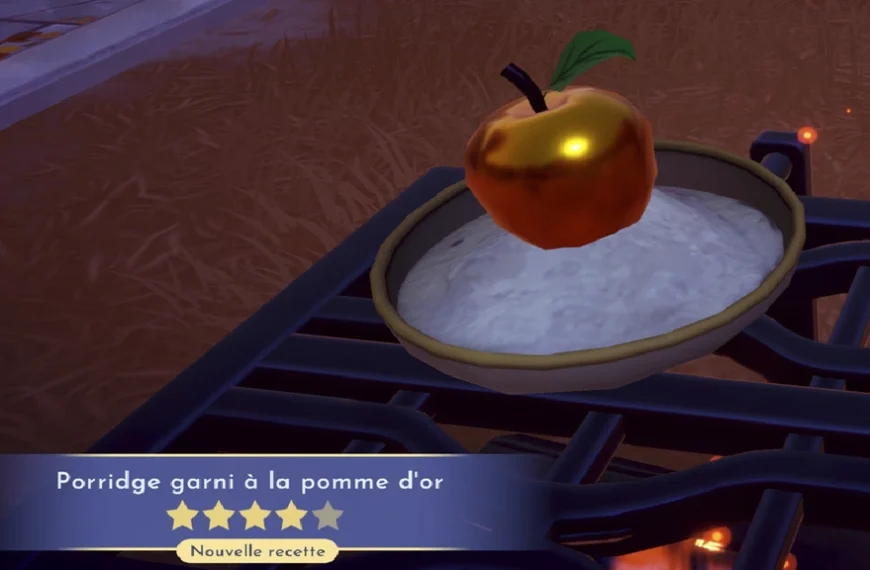 Porridge garni à la pomme d'or Dreamlight Valley : comment préparer cette recette 4 étoiles ?