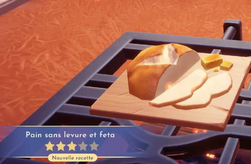Pain sans levure et feta Disney Dreamlight Valley : comment préparer cette recette 3 étoiles ?