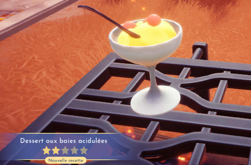Dessert aux baies acidulées Disney Dreamlight Valley : comment préparer cette recette 2 étoiles ?
