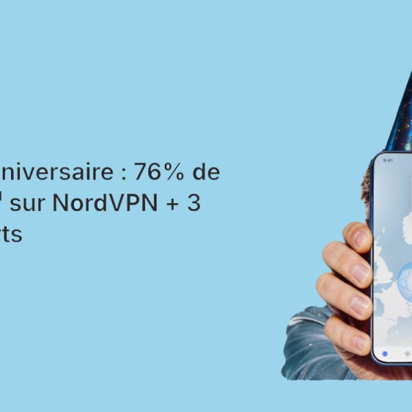 NordVPN fête son anniversaire avec une grosse réduction et 3 mois offerts