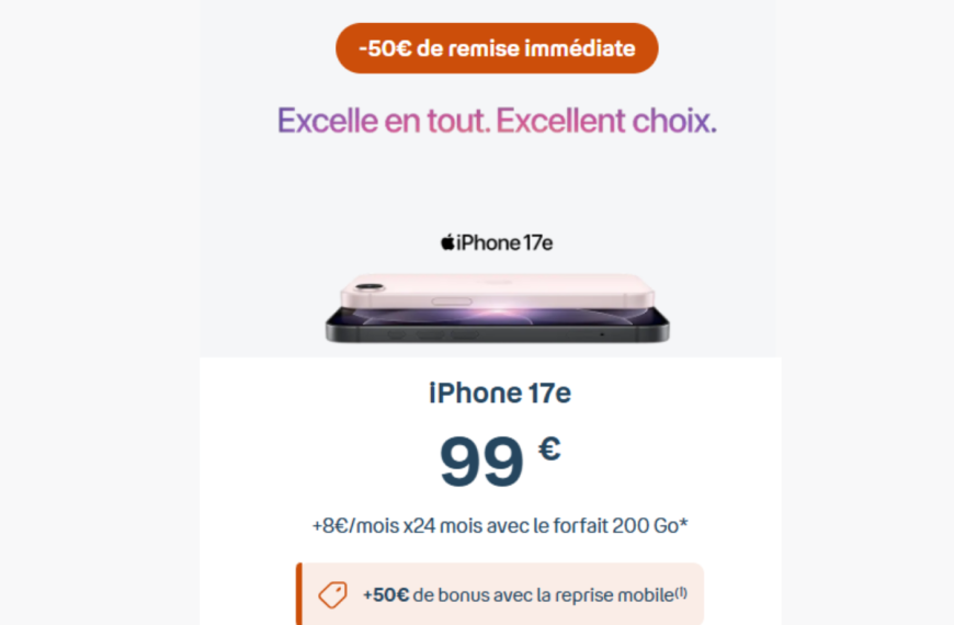 L’iPhone 17e est à moins de 100€ chez Bouygues Telecom : une offre exceptionnelle à ne pas rater !