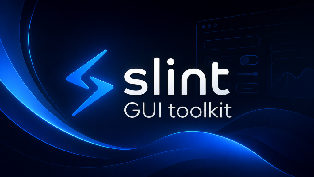 Slint – Un toolkit GUI pour Rust, C++, JS et Python