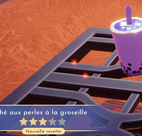 Thé aux perles à la groseille Dreamlight Valley : comment préparer cette recette 3 étoiles ?