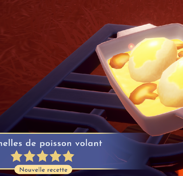 Quenelles de poisson volant Dreamlight Valley : comment préparer cette recette 5 étoiles ?