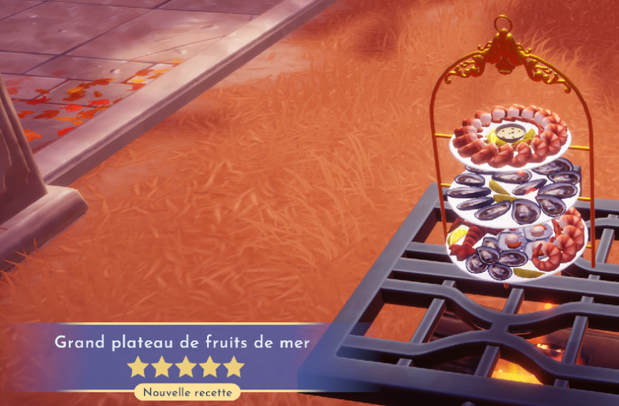 Grand plateau de fruits de mer Dreamlight Valley : comment préparer cette recette 5 étoiles ?