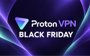Proton VPN lance déjà son Black Friday : 75 % de réduction, et pas besoin d’attendre