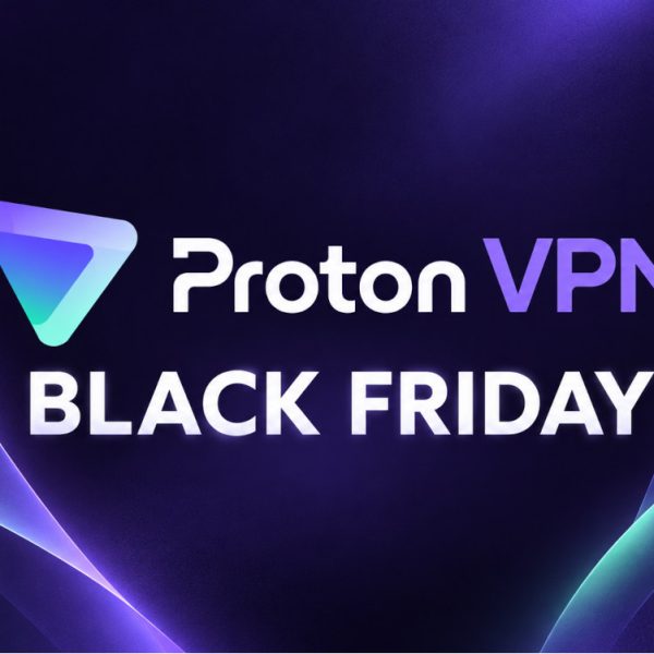 Proton VPN lance déjà son Black Friday : 75 % de réduction, et pas besoin d’attendre