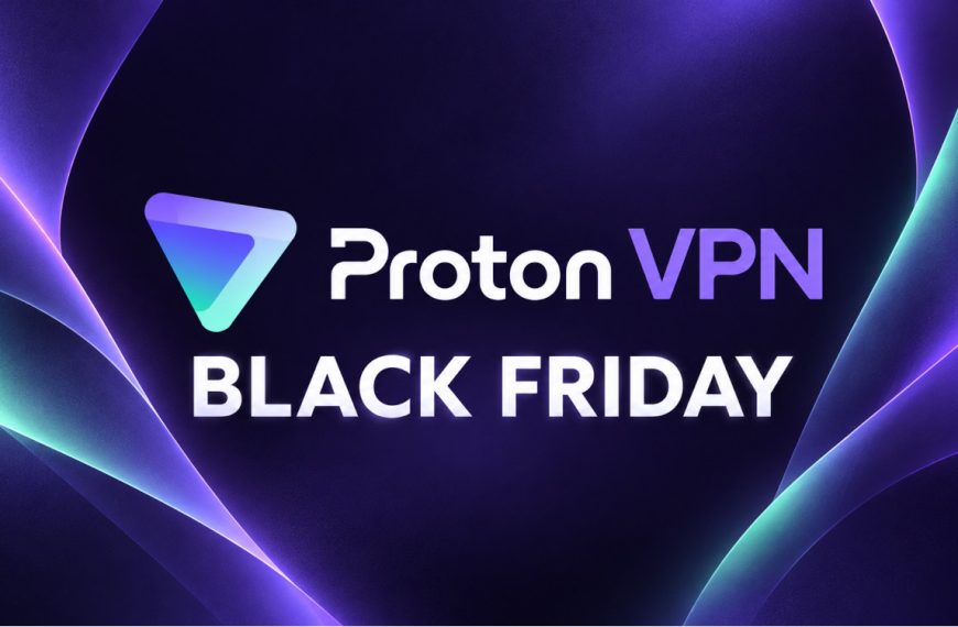 Proton VPN lance déjà son Black Friday : 75 % de réduction, et pas besoin d’attendre